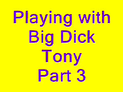 Randy Tonys huge cock drilling